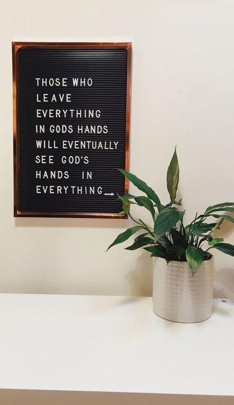 Those who leave everything in god's hands will eventually see God's hand in everything Bible Quotes About Faith, Encouraging Bible Quotes, A Blessed Sunday, Letterboard Signs, Daily Bible Verses, Message Board Quotes, Felt Letter Board, Word Board, Blessed Sunday