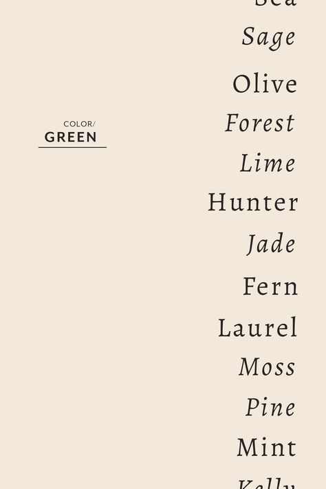 unique words to use instead of green | sage, forest, moss, pine, jade | Annie Buford Studio Words To Use Instead, Sage Forest, Design Vocabulary, Descriptive Language, Illustrator Typography, Forest Moss, The Color Green, Green Sage, Words To Use