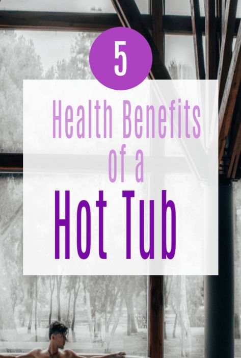 5 health benefits of using a hot tub  and why they are so good for your phycial and emotional wellbeing  a beautiful space #hottube #jacuzzi #wellbeing Benefits Of Hot Tubs, Hot Tub Benefits Health, Jacuzzi Benefits, Hot Tub Benefits, Healthy Hacks, Uk Lifestyle, Healthy Happy Life, Therapeutic Massage, The Simple Life