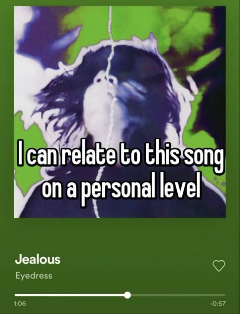 Eyedress Jealous Edit, Jealous Eyedress Album Cover, Jealous Song, Jealous Eyedress, Songs About Jealousy, Jealousy Jealousy Olivia Rodrigo Lyrics, Dress Lyrics, Jealousy Memes Humor, Nothing Special