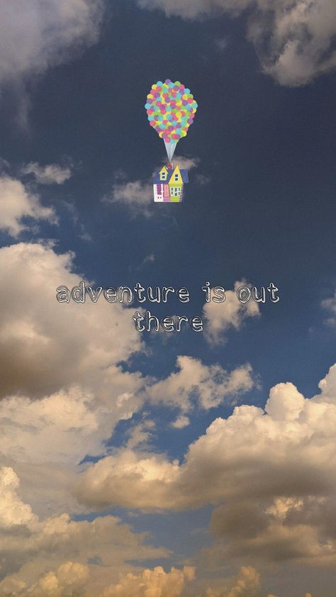 Adventure Awaits Up Movie, Up Aesthetic Pixar Wallpaper, The Movie Up Quotes, Quotes From Up The Movie, Up Pixar Wallpaper, Up Quotes Disney Pixar, Up Aesthetic Pixar, Up Movie Aesthetic, Up Movie Wallpapers