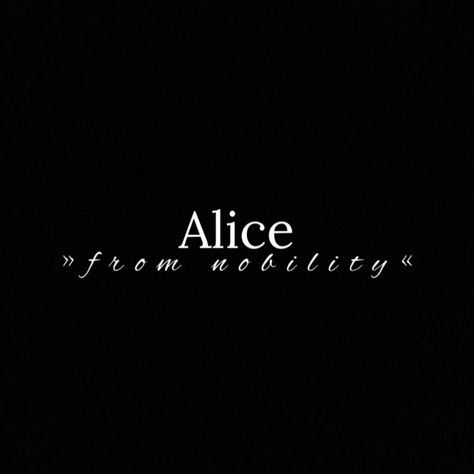 Meaning of the name Alice Name Aesthetic, Alice Name Meaning, Alice Name, Alicent Hightower, Aesthetic Names, Writing Inspiration Prompts, Names With Meaning, Writing Inspiration, Meant To Be