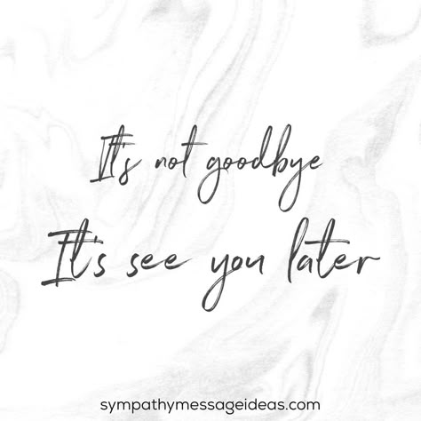 Goodbye Quotes For Coworkers, Lost Loved Ones Tattoo, Farewell Quotes For Friends, Best Farewell Quotes, Quotes Goodbye, Bye Quotes, Goodbye Message, Farewell Message, Die Quotes