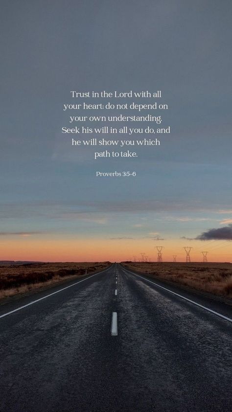 Encouraging Bible Wallpaper, Bible Before Phone, Bible Motivational Verses, Christian Scripture Wallpaper, Bible Verse Trust In The Lord, Proverb 3:5-6, Bible Verse God Is With You, Bible Verse Proverbs 3:5-6, You May Not Understand Now Bible Verse