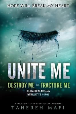 Unite Me - Mafi, Tahereh Fracture Me, Destroy Me, Tahereh Mafi, Shatter Me Series, Shatter Me, Peregrine, Fantasy Novel, The Hunger Games, Howls Moving Castle