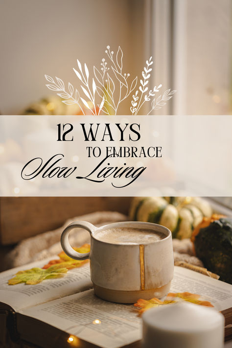 In this blog we explore how to embrace slow living intentionally and focus on what matters! #slowliving #cottagecore #intentional #mindfulness #nature #mindfulness #values #radical acceptance #cottagecoreaesthetic #slowlivingaesthetic #autumn #fall #fallaesthetic #autumnal #halloween How To Slow Down, Slow January, Slow Living Home, Slow Living Aesthetic, Nature Mindfulness, Cabin Backyard, Quiet Living, Living Intentionally, Radical Acceptance