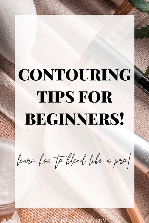 Contouring Makeup Products, How To Blend Contouring, Contour Tips, Apply Contour, Pro Makeup Tips, Contouring Tips, Easy Contouring, How To Contour Your Face, Contouring For Beginners