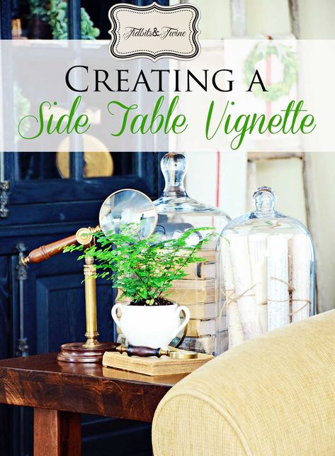 TIDBITS&TWINE: Tips for creating a side table display! Side Table Vignette, Table Vignettes, Decorating Tables, Unique Living Room Furniture, Vignette Styling, Furniture Mall, Display Books, Decorating Advice, Modern Sofa Sectional