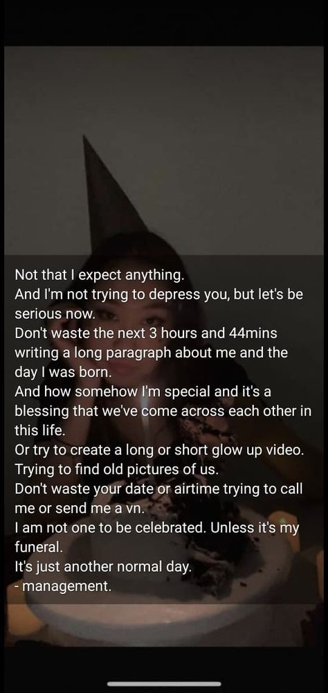 I Don’t Want To Celebrate My Birthday, Bad Birthday Quotes Feelings, Hating Birthday, No One Remembers My Birthday, Worst Birthday Ever Quotes, Bad Birthday Quotes, Deep Birthday Quotes, Worst Birthday Ever Quotes Feelings, Alone Birthday Ideas