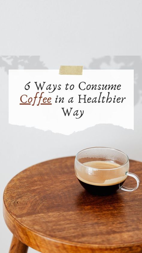 benefits of coffee and how to make it healthier Healthier Coffee Drinks, How To Drink Coffee Healthy, Healthy Caffeine Drinks, Coffee Add Ins, Coffee Replacement Drinks Mornings, Is Coffee Bad For You, Healthy Coffee Recipe, How To Get Off Caffeine, Gut Healthy Coffee