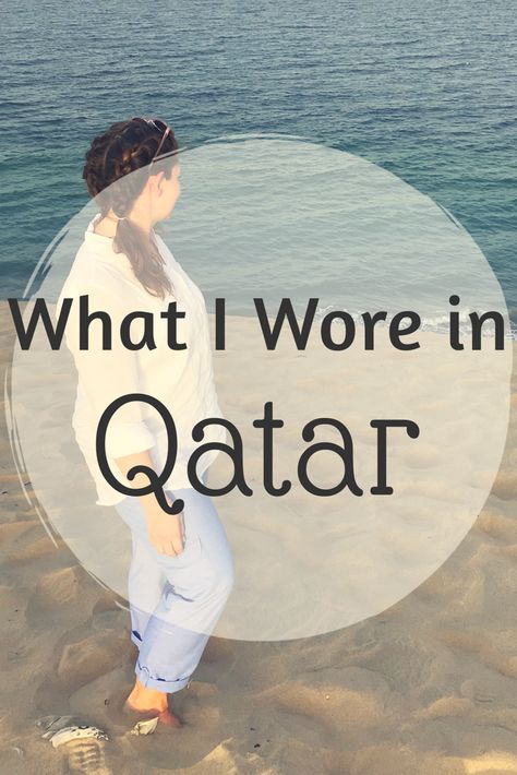 What to Wear in Doha, Qatar — Quick Whit Travel Tourist Outfit, Japan Soccer, Qatar Travel, Summer Challenge, Japan Flag, Qatar Doha, West Bay, Travel Savings, Trip Outfits