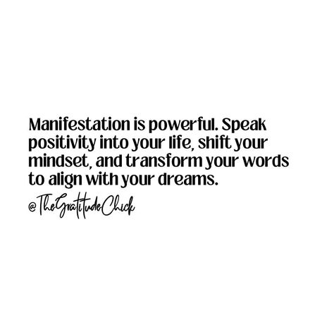 Manifestation is a powerful force. By speaking positivity into your life, you invite abundance and joy. Shift your mindset to focus on gratitude and possibilities, and let your words reflect the dreams you wish to create. Your thoughts and affirmations shape your reality—embrace the power to transform your world through kindness and intention. #thegratitudechick Joy Quotes, Daily Motivation, Focus On, Gratitude, Dreaming Of You, Force, Affirmations, Motivational Quotes, Let It Be