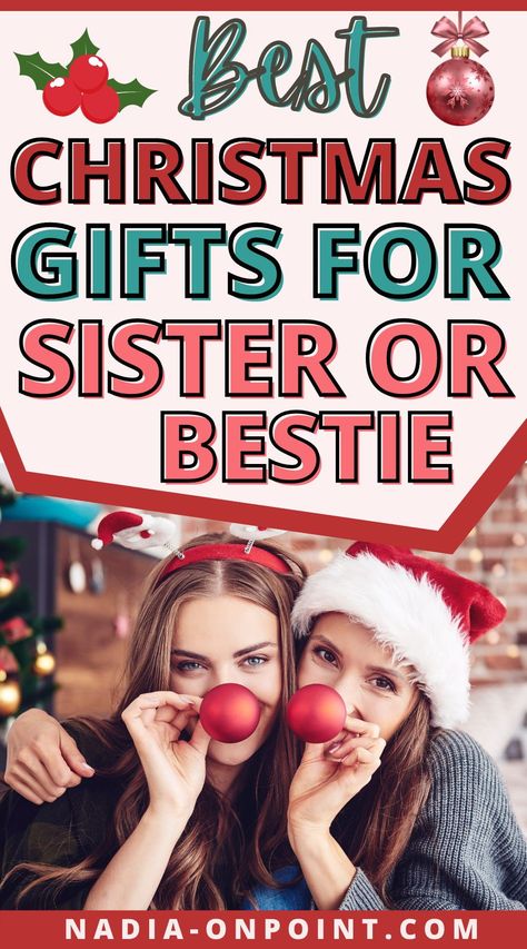 Best Friend Presents Christmas, Personalized Gifts For Sister Christmas, What To Get Your Older Sister For Christmas, Christmas Gifts For Sisters Ideas, Best Friends Gifts For Christmas, What To Get Sister For Christmas, Christmas Gift For Best Friend Woman, Older Sister Christmas Gift Ideas, Diy Sister Christmas Gifts