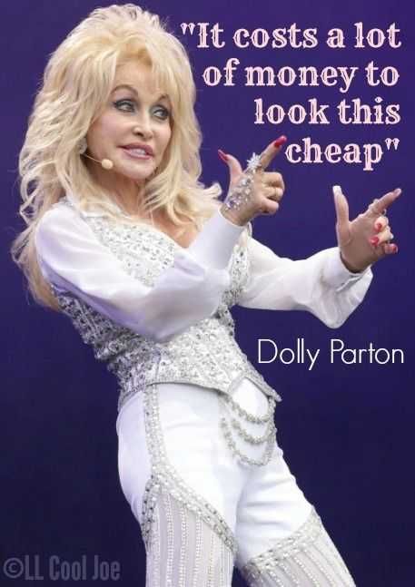 The Wit And Wisdom Of Dolly Parton: 29 Quotes To Live By Quotes Dolly Parton, Dollywood Trip, Dolly Quotes, Dolly Parton Tattoos, Dolly Party, Dolly Parton Imagination Library, Dolly Parton Costume, Writers Quotes, Dolly Parton Quotes