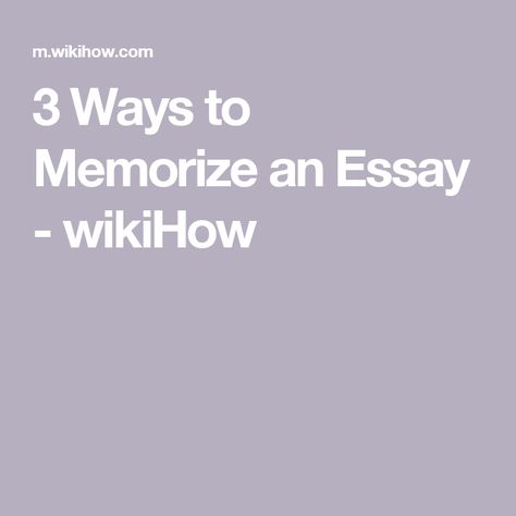 Memorizing Techniques, How To Memorize An Essay, Ways To Make An Essay Longer, Make An Essay Longer, Lengthen Essay, Best Memorization Techniques, How To Memorise Essays, Essay Words, Memorization Techniques