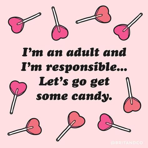 Life motto right here. Funny Candy Quotes, Candy Quotes Cute, Sweet Candy Quotes, Candy Hacks, Cotton Candy Halloween, Homemade Candy Recipes, Nora Valkyrie, Andy Dwyer, Diy Candy Land