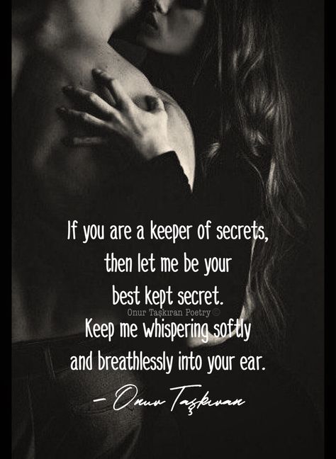 Secret Lovers Quotes Feelings, Love Aesthetic Quotes, Secret Lovers Quotes, Attracted To Intelligence, Keeper Of Secrets, Poetic Quotes, Romantic Quotes For Her, Secret Lovers, Secret Keeper