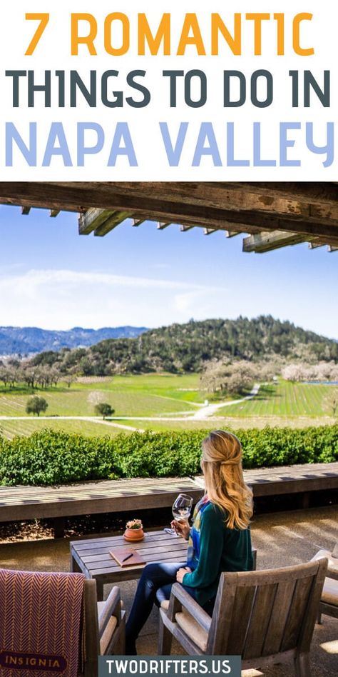 Planning a trip to California wine country? Add these 8 most romantic things to do in Napa Valley to your itinerary for the perfect couples getaway. #California #romantictravel #romanticgetaway #winecountry Things To Do In Napa, Napa Valley Vacation, Couples Trip, Napa Valley Trip, Napa Trip, Couples Getaway, Romantic Things To Do, Wine Country California, Couple Getaway