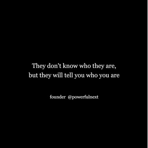 If They Want You They Will Show It, Inspiring Sayings, Now Quotes, Know Who You Are, Know Nothing, Pretty Words, Best Quotes, Words Of Wisdom, Life Quotes