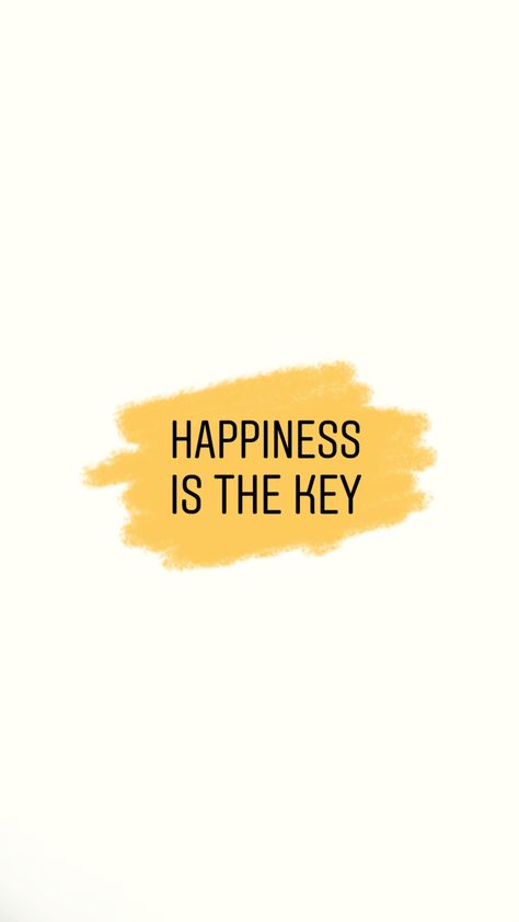 Happiness is the key Phone Things, Hippie Vibes, Wall Papers, Me Quotes Funny, Yellow Aesthetic, Happiness Is, Quotes Funny, Great Quotes, Art Inspo