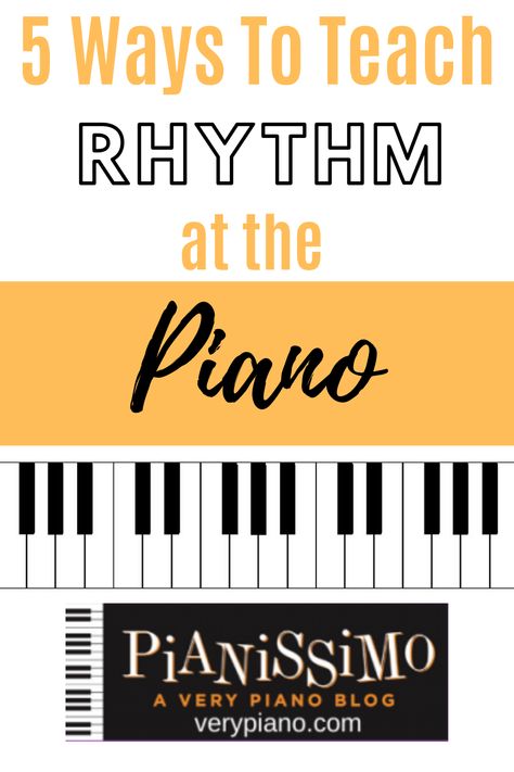 5 Ways To Teach Rhythm To Piano Students | Very Piano Piano Teacher Resources, Piano Pedagogy, Rhythm Activities, Teaching Piano, Piano Classes, Piano Teaching Resources, Music Tips, Read Music, Music Teaching Resources