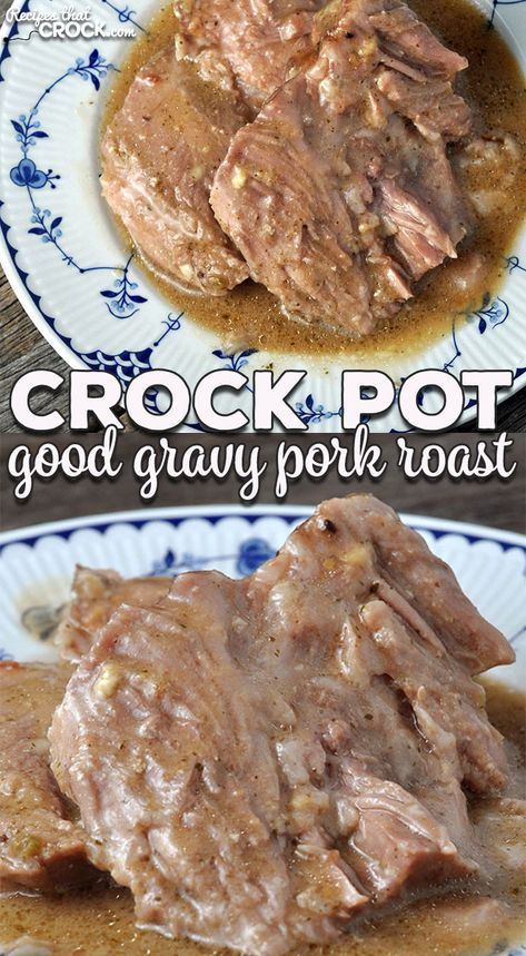 I have a treat for you folks! This dump-and-go recipe is not only simple, but has a flavorful gravy that makes this Crock Pot Good Gravy Pork Roast the perfect comfort food! Pork Roast With Gravy, Best Gravy Recipe, Roast With Gravy, Pork Roast Crock Pot Recipes, Crock Pot Roast, Crockpot Pork Roast, Pot Roast Crock Pot Recipes, Good Gravy, Pork Roast Recipes