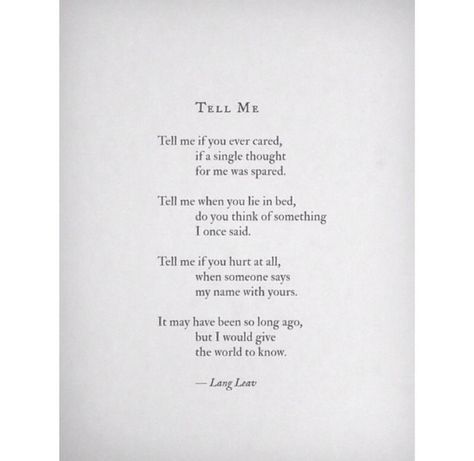 It's been so long It's Been So Long, Just Tell Me, Lang Leav, Tell Me Why, Me Too Lyrics, You Left Me, Say My Name, Key To My Heart, You Lied