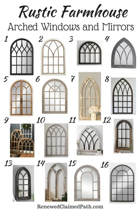 16 Rustic Farmhouse Arched Windows and Mirrors Jendela Vintage, Vintage Modern Farmhouse, Arched Wall Decor, Mirror Decor Ideas, Arched Wall, Farmhouse Mirrors, Window Grill Design, Cathedral Windows, Window Grill