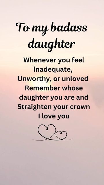 Mother And Daughter Relationships Quotes, Daughters Boyfriend Quotes, Proud Of You Quotes Daughter, Graduate Quotes, Mother Daughter Relationship Quotes, Proud Of You Quotes, Daughters Boyfriend, Mother Daughter Relationships, Feeling Inadequate