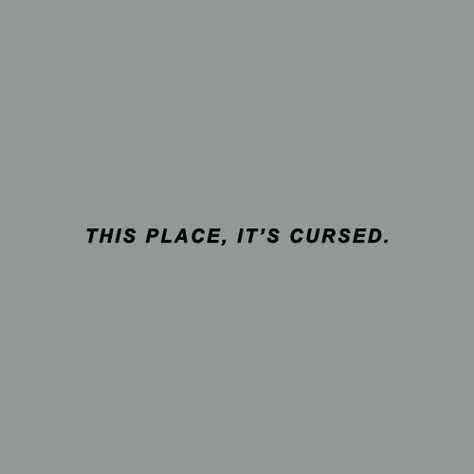 What is it with you and curses? This is cursed! That is cursed! Everything's cursed! You Are My Everything, My Everything, House On A Hill, What’s Going On, Character Aesthetic, The Villain, Writing Inspiration, Quote Aesthetic, Writing Prompts