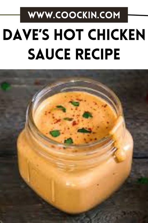 Do you like spicy things? We're talking about Dave's Hot Chicken Sauce recipe! Hot Chicken Sauce Recipe, Louisiana Hot Sauce Recipe, Hot Chicken Sauce, Dave's Hot Chicken, Chicken Sandwich Sauce, Buttery Corn, Dipping Sauces For Chicken, Chicken Sauce Recipes, Sandwich Sauces