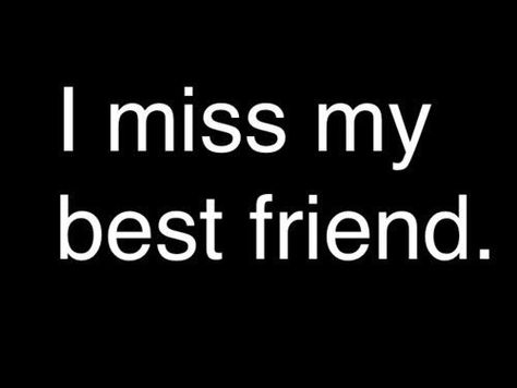 I Miss My Best Friend, Miss My Best Friend, Missing My Husband, I Miss My Mom, Missing My Friend, Miss My Dad, Miss My Mom, Now Quotes, Miss You Mom