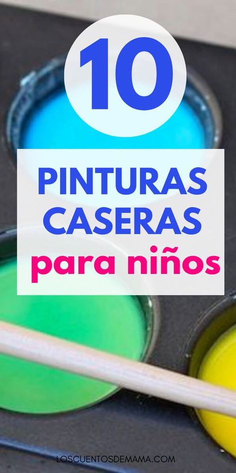 Cómo hacer tus propias pinturas caseras. Recetas fáciles y muy divertidas de hacer pintura con niños