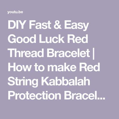 DIY Fast & Easy Good Luck Red Thread Bracelet | How to make Red String Kabbalah Protection Bracelet - YouTube Red Thread Bracelet, How To Make Red, Kabbalah Bracelet, Thread Bracelet, Thread Bracelets, Red String, Red Thread, Red Bracelets, Protection Bracelet