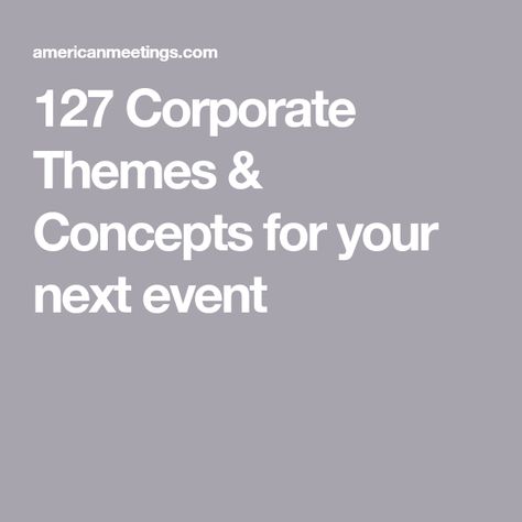 Business Conference Centerpieces, Toastmasters Meeting Themes, Corporate Celebration Ideas, Conference Themes Corporate, Annual Meeting Themes, Meeting Themes Corporate, Leadership Conference Themes Ideas, Business Conference Aesthetic, Corporate Themed Events Ideas