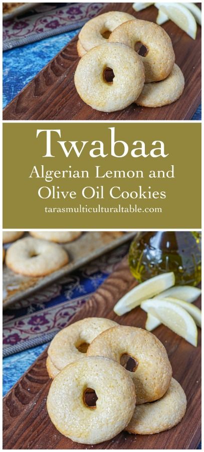 A recipe for Twabaa (Algerian Lemon and Olive Oil Cookies)- Tara's Multicultural Table- These lightly crisp and crumbly cookies are shaped into rings and baked until golden. Olive Oil Cookie Recipe, Cookie Recipe With Oil, Cookies Recipes Easy, Oil Cookies, Olive Oil Cookies, Cookies Lemon, Baked Sweets, Lemon Cookies Recipes, Lemon Sugar Cookies