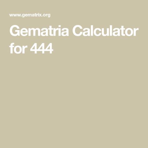 Gematria Calculator for 444 Meaning Of 444, 444 Meaning, Jay Adams, Words English, Hard Breathing, Earth Goddess, Common People, Man On The Moon, Calculator