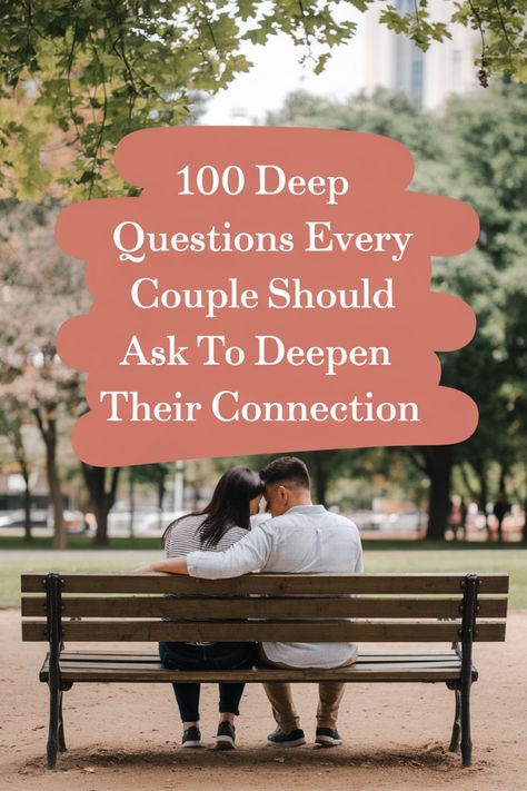 Couple sitting closely on a park bench with a book titled "100 Deep Questions Every Couple Should Ask to Deepen Their Connection". Questions To Bring Couples Closer, Couples Challenge Questions, Couple Connection Questions, Deep Connection Questions, Questions For Couples Deep, Contraversional Topics, Thought Provoking Questions For Couples, Questions To Strengthen A Relationship, Relationship Questions For Couples