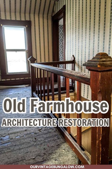 interior hallway of a 1900s farmhouse as it is being restored to its former glory text reads - old farmhouse architecture restoration Old Farmhouse Renovation, Old Farmhouse Remodel, Old Farmhouse Interior, Vintage Bungalow, Restoring Old Houses, 1900 Farmhouse, Historic Home Interiors, Old House Interior, Old Home Remodel