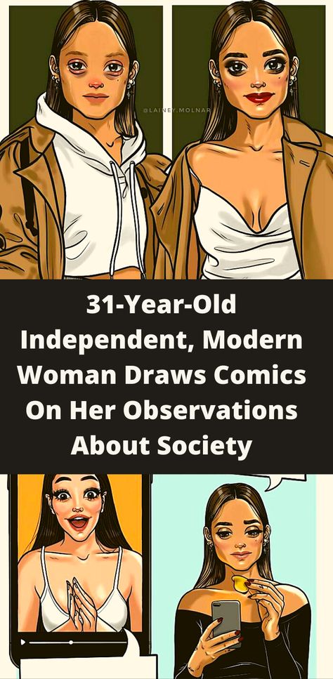 31-Year-Old #Independent,#Modern #Woman #Draws #Comics On Her #Observations #About #Society Lainey Molnar, 32 Year Old Woman, 31 Years Old, Old Woman, Empower Women, Diy Life Hacks, Woman Drawing, Diy Life, Social Issues