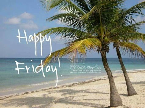 Happy Friday at the beach Friday Beach Quotes, Beach Memes, Honduras Travel, Friday Meme, Anne Taintor, Friday Quotes Funny, Weekend Quotes, Hello Friday, Friday Weekend