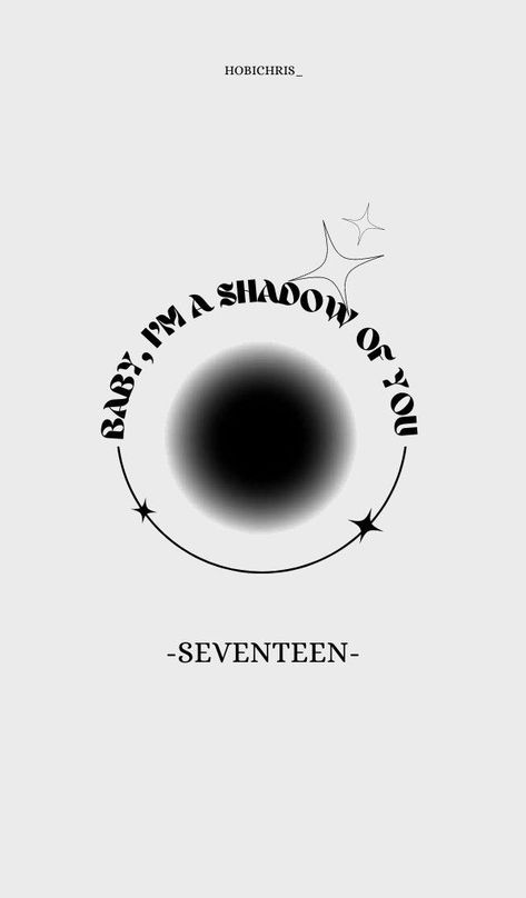 Subtle Svt Icons, Seventeen Shadow Wallpaper, Seventeen Wall Prints, Svt Lyrics Wallpaper, Seventeen Inspired Tattoos, Seventeen Lyrics Wallpaper, Svt Lyrics, Seventeen Poster, Seventeen Lyrics