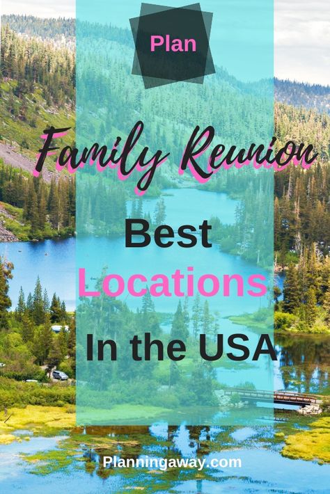 Family Reunion Weekend Ideas, Family Reunion Venues, Family Reunions Ideas, Family Reunion Destinations, Large Family Reunion Ideas, Family Reunion Locations, Family Reunion Itinerary, Family Reunion Ideas Organizing, Planning A Family Reunion