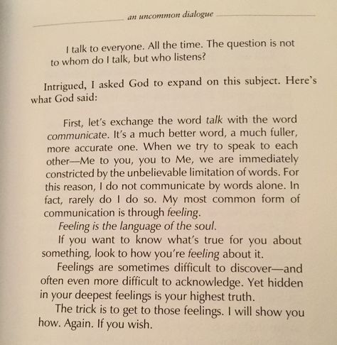 Feelings are the language of the soul. Conversations with God. Different Types Of Soul Connections, God Hears Conversations You Dont Quote, Conversation With God Book, God Heard Conversations You Didnt Hear, Conversations With God Book, Conscious Conversations, Conversations With God, Reap What You Sow, Favorite Book Quotes