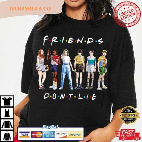 Friend Don't Lie Stranger Things T-Shirt Check more at https://hersmiles.co/product/friend-dont-lie-stranger-things-tshirt-7098/ Stranger Things T Shirt, Stranger Things Tshirt, Trending Shirts, Stranger Things, Sweatshirts, T Shirt, Women's Top