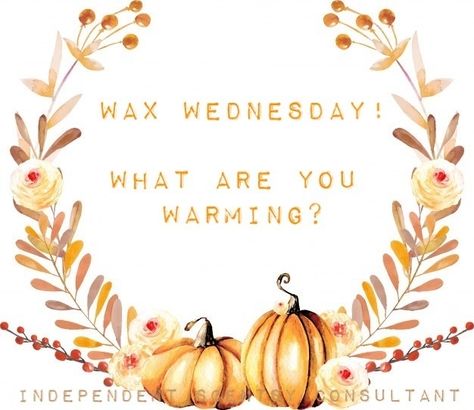 Warmer Wednesday Scentsy, Wax Wednesday Scentsy Fall, Scentsy Wednesday Posts 2023, Scentsy Wednesday Posts, Wax Wednesday Scentsy, Scentsy Wax Wednesday, Wax Wednesday, Scentsy Posts, Interaction Posts