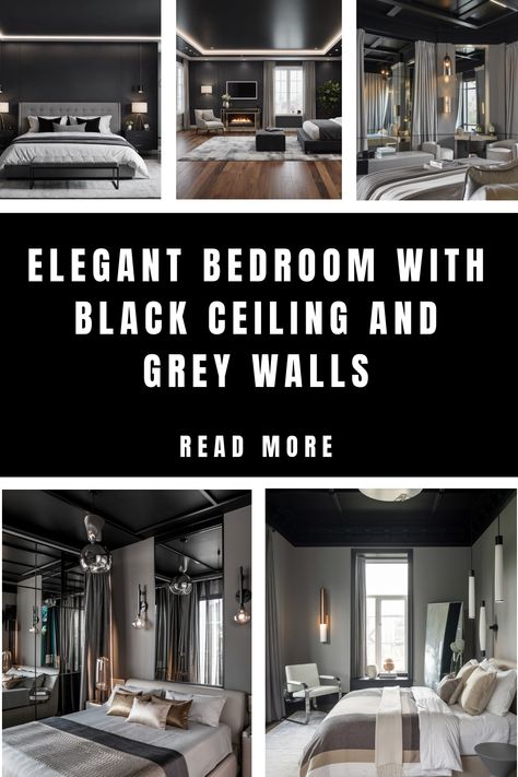 Elegant bedroom featuring a black ceiling and gray walls with modern decor. Bedroom Ideas For High Ceilings, Black Glitter Ceiling, Bedroom With Black Ceiling, Dark Gray Walls Bedroom, Charcoal Grey Bedroom Ideas, Black Bedroom Ceiling, All Black Bedroom Ideas, Black Ceiling Bedroom, Bedroom Ceiling Light Fixtures