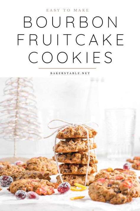 Bourbon Fruitcake Cookies, Fruitcake Cookies Recipe Candied Fruit, Whiskey Cookies, Fruitcake Cookies, Fruit Cake Cookies, Easy To Make Cookies, Bakers Table, Fruit Cookies, Candied Orange Peel