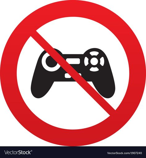 Game On Sign, Playstation Symbol, Video Game Symbols, Prohibited Sign, Games Sign, Dont Play, Human Services, Playing Video Games, Game Logo