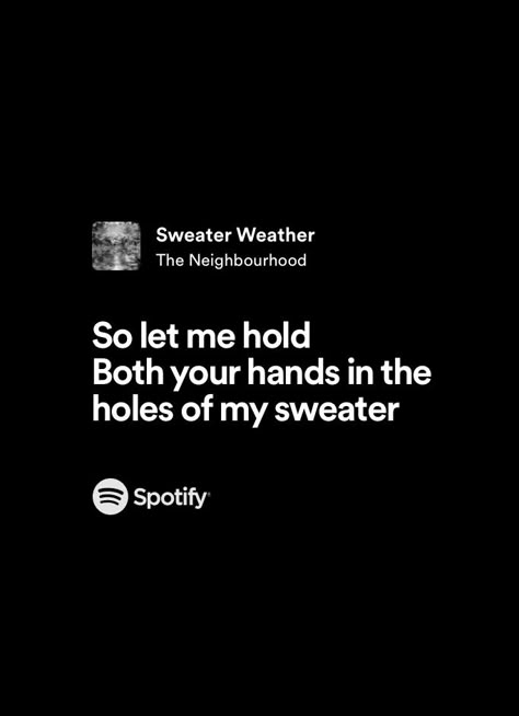 The Neighborhood Song Lyrics, Sweater Weather Spotify, I Love The Neighbourhood, Widgets Music, Neighborhood Wallpaper, December Lyrics, Sweater Weather Lyrics, The Neighbourhood Lyrics, The Neighbourhood Songs